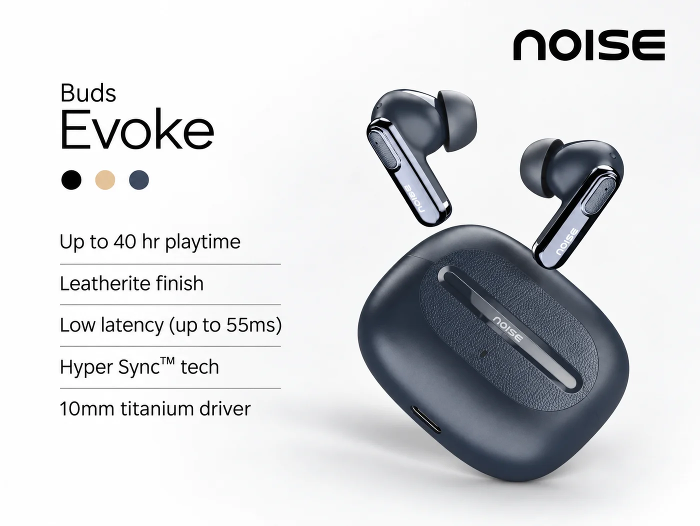 Noise Buds Evoke True Wireless Earbuds